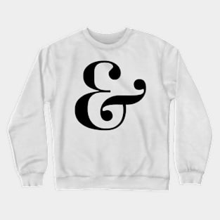 Ampersand Typography Text Design Crewneck Sweatshirt